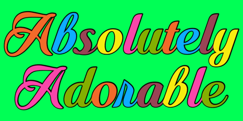 A Green Background With The Words " Absolutely Adorable " On It GIF