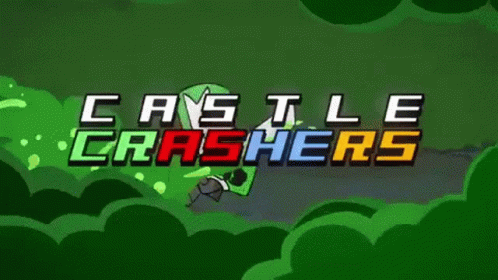 A Green Background With The Words Castle Crashers GIF
