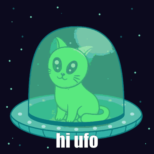 A Green Cat In A Glass Dome With The Words Hi Ufo Written Below It GIF