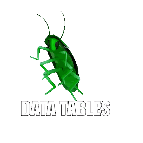 a green cockroach is on a white background with the words data tables below it