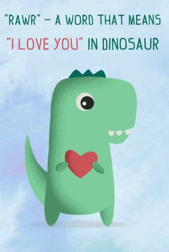 A Green Dinosaur Holding A Red Heart With The Words " Rawr " - A Word That Means " I Love You " In Dinosaur GIF