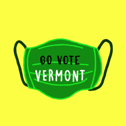 A Green Face Mask With The Words Go Vote Vermont On It GIF