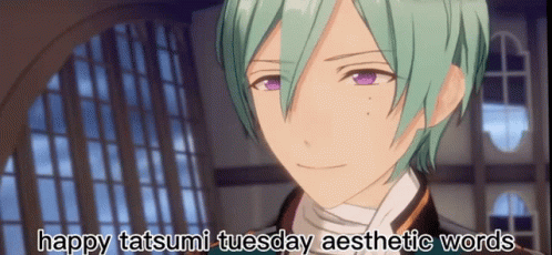 A Green Haired Anime Character With Purple Eyes Is Smiling And Says `` Happy Tatsumi Tuesday Aesthetic Words '' . GIF