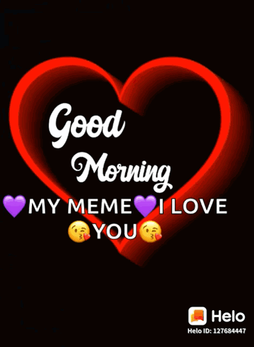 A Green Heart With The Words " Good Morning My Meme I Love You " GIF
