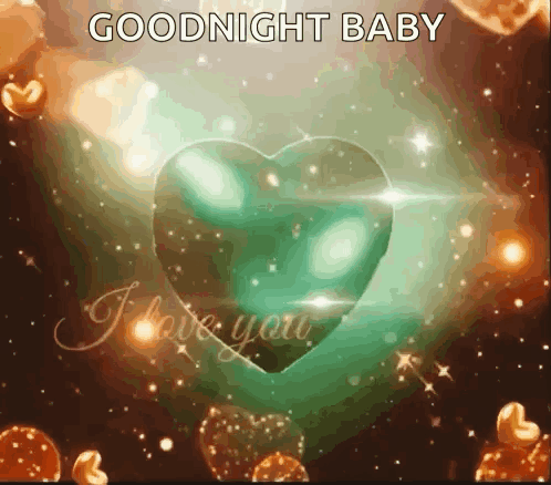 A Green Heart With The Words Goodnight Baby I Love You Written On It GIF