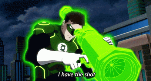A Green Lantern Says I Have The Shot While Holding A Green Cannon GIF