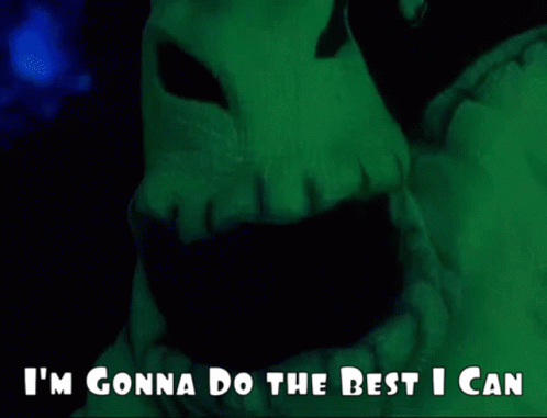 A Green Monster With The Words I 'M Gonna Do The Best I Can GIF