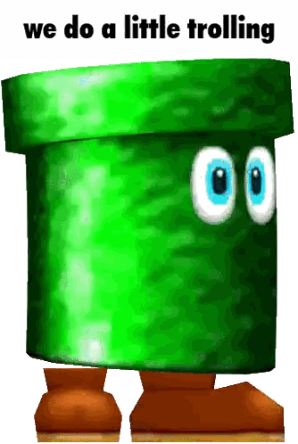 a green pot with eyes and the words " we do a little trolling "