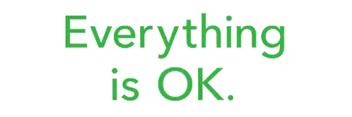a green sign that says everything is ok on it