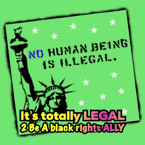 A Green Sign With The Statue Of Liberty And The Words No Human Being Is Illegal GIF