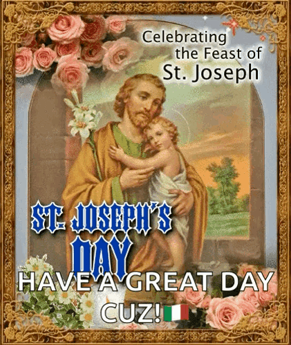 A Greeting Card Celebrating St. Joseph 'S Day With A Picture Of Jesus Holding A Baby GIF