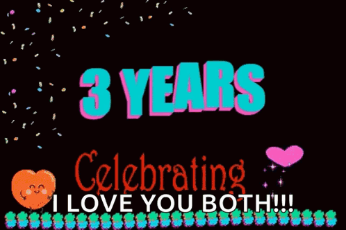 A Greeting Card That Says 3 Years Celebrating I Love You Both .. GIF