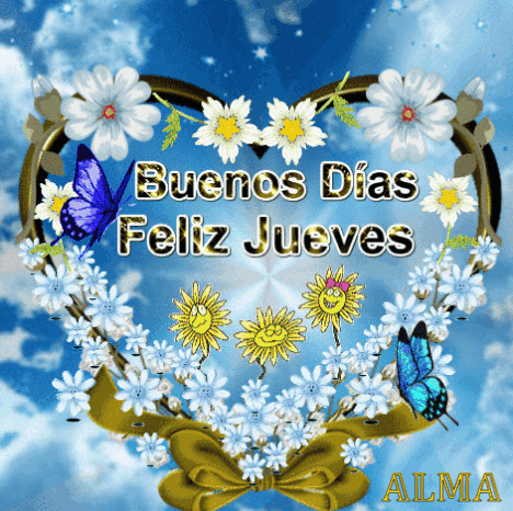A Greeting Card That Says Buenos Dias Feliz Jueves With Flowers And Butterflies GIF