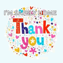 A Greeting Card That Says `` I 'M Safely Home Thank You '' GIF