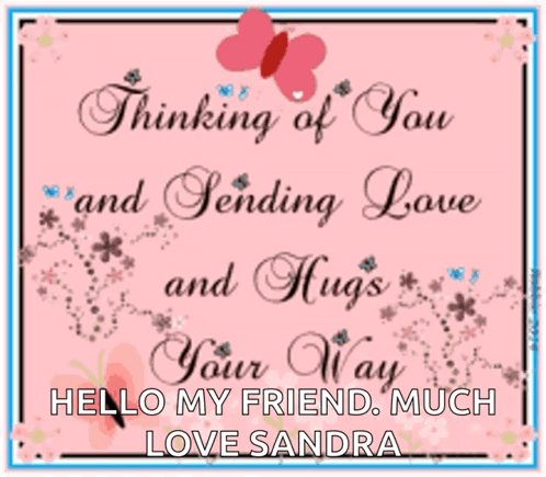 A Greeting Card That Says " Thinking Of You And Sending Love And Hugs Your Way " GIF