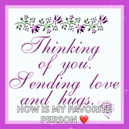 A Greeting Card That Says Thinking Of You Sending Love And Hugs GIF
