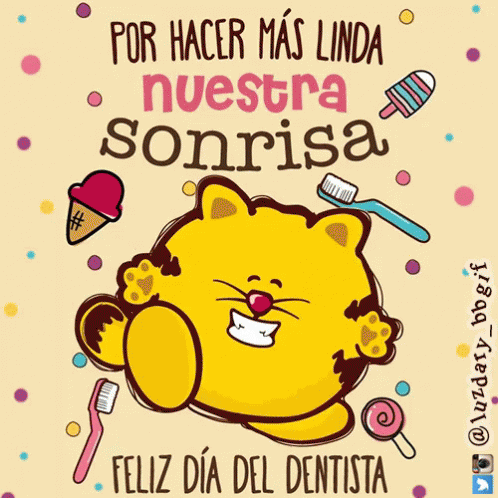 A Greeting Card With A Cat And The Words Por Hacer Mas Linda Nuestra Sonrisa Feliz Dia Del Dentista On It GIF