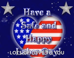 A Greeting Card With An American Flag Heart And The Words `` Have A Safe And Happy Lots Of Love To You '' GIF