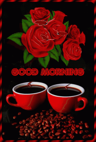 A Greeting Card With Two Cups Of Coffee And Red Roses That Says Good Morning GIF