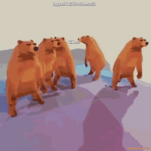 A Group Of Bears Standing Next To Each Other With The Words Kill Me On The Bottom Right GIF