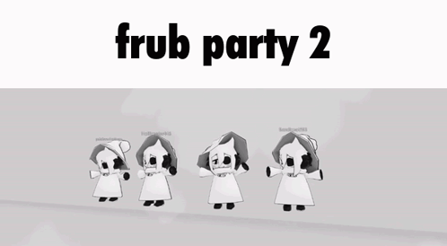 A Group Of Cartoon Characters Are Standing Next To Each Other With The Words Frub Party 2 Above Them GIF