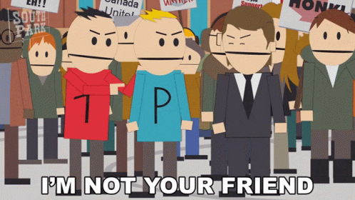 A Group Of Cartoon Characters Standing Next To Each Other With The Words " I 'M Not Your Friend " Below Them GIF