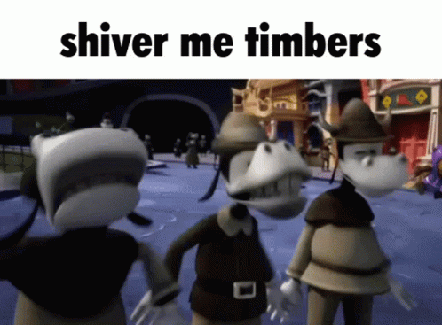 A Group Of Cartoon Characters Standing Next To Each Other With The Words Shiver Me Timbers Written Above Them . GIF
