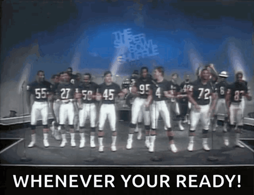 A Group Of Football Players Standing On A Stage With The Words " Whenever Your Ready " Written On The Bottom GIF
