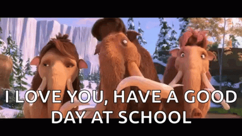 A Group Of Mammoths Standing Next To Each Other With The Words " I Love You Have A Good Day At School " On The Bottom GIF