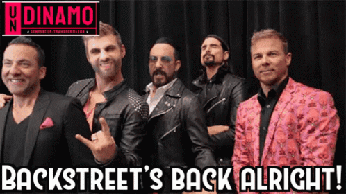 A Group Of Men Are Posing For A Photo With The Words Backstreet 'S Back Alright GIF