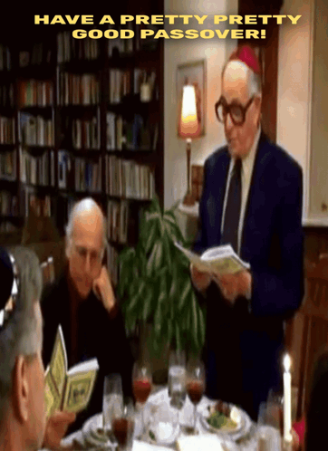 A Group Of Men Are Sitting Around A Table With The Words Have A Pretty Pretty Good Passover On The Bottom GIF