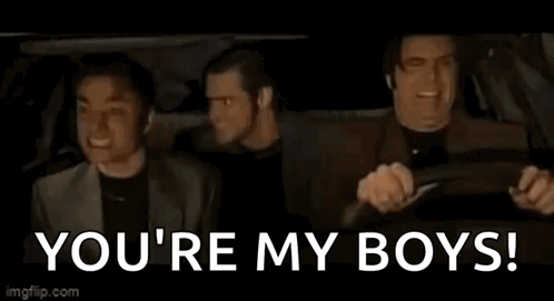A Group Of Men Are Sitting In A Car With The Words `` You 'Re My Boys '' . GIF