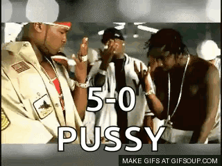 A Group Of Men Are Standing Next To Each Other With The Words 5-0 Pussy Written On The Bottom GIF