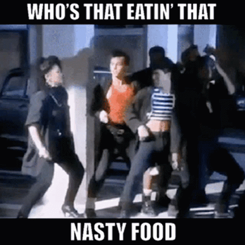 A Group Of People Are Dancing On A Street With A Caption That Says Who 'S That Eatin ' That Nasty Food GIF