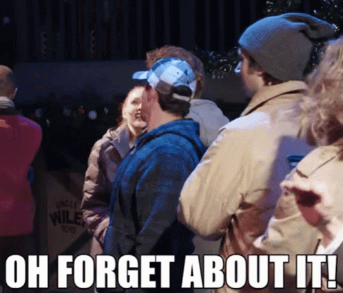 A Group Of People Are Standing In A Crowd With The Caption Oh Forget About It . GIF