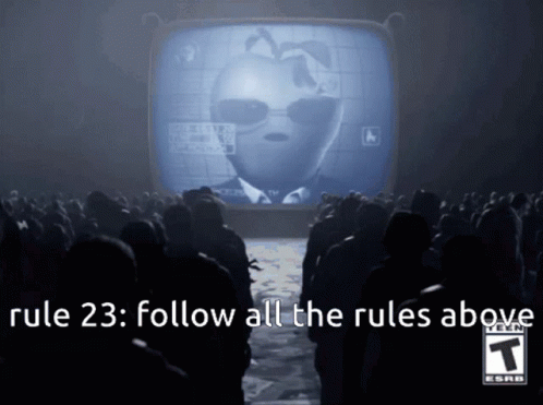 A Group Of People Looking At A Tv Screen With The Words Rule 23 Follow All The Rules Above At The Bottom GIF