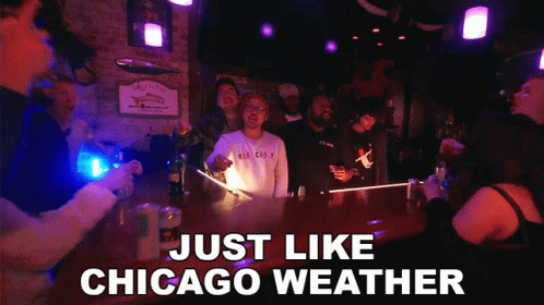 A Group Of People Sitting At A Bar With The Words Just Like Chicago Weather Above Them GIF