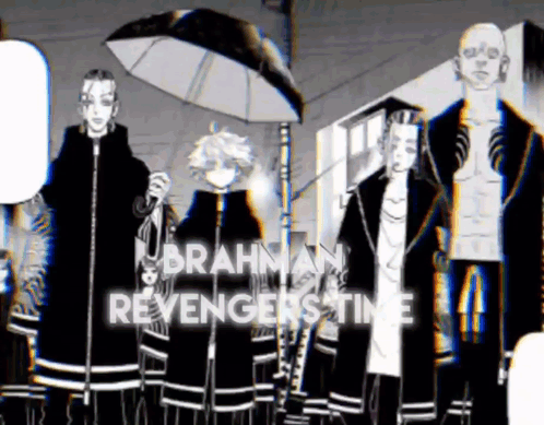 A Group Of People Standing Next To Each Other With The Words " Brahman Revengers Time " Written On The Bottom GIF