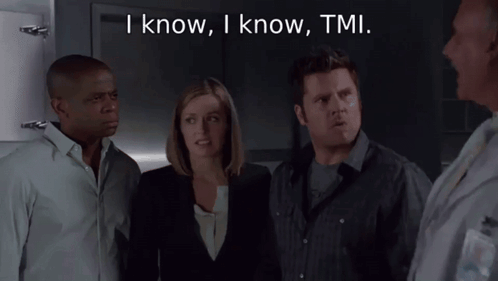A Group Of People Standing Next To Each Other With The Words " I Know , I Know , Tmi " Above Them GIF