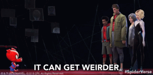 A Group Of People Standing Next To Each Other With The Words " It Can Get Weirder " On The Bottom GIF