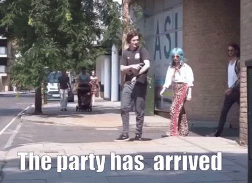 People Walking With The Party Has Arrived Text GIF