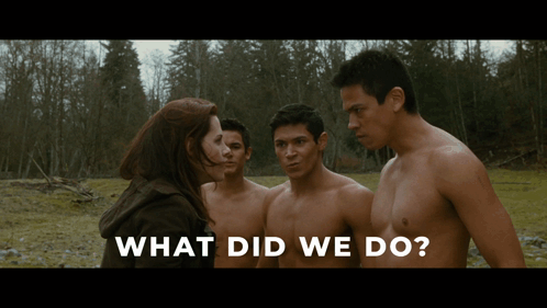 A Group Of Shirtless Men Are Standing In A Field With The Words What Did We Do GIF