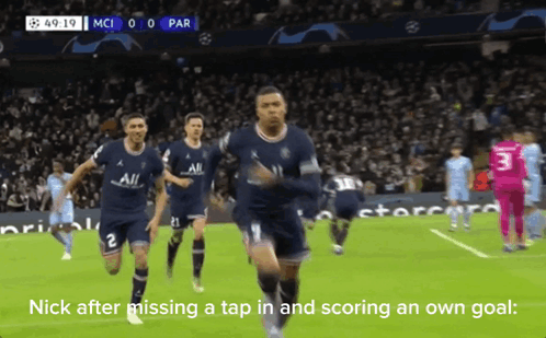 A Group Of Soccer Players Are Running On A Field With The Words Nick After Missing A Tap In And Scoring An Own Goal Belo GIF