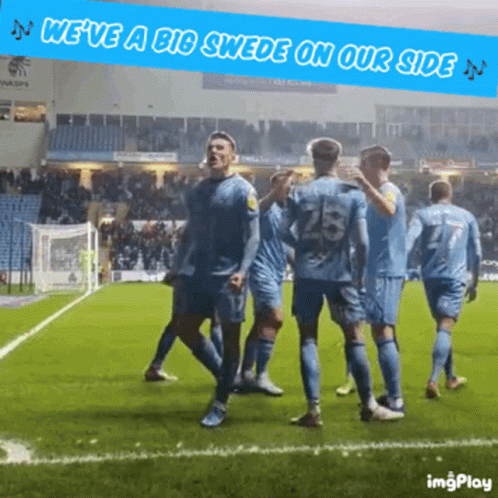A Group Of Soccer Players On A Field With The Words " We 'Ve A Big Swede On Our Side " Above Them GIF