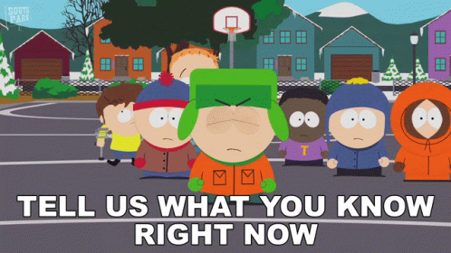 A Group Of South Park Characters Standing On A Basketball Court With The Words Tell Us What You Know Right Now GIF