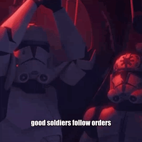 A Group Of Stormtroopers Are Standing Next To Each Other With The Words Good Soldiers Follow Orders Written On The Botto GIF