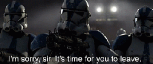 A Group Of Stormtroopers Standing Next To Each Other With The Words I 'M Sorry Sir It 'S Time For You To GIF
