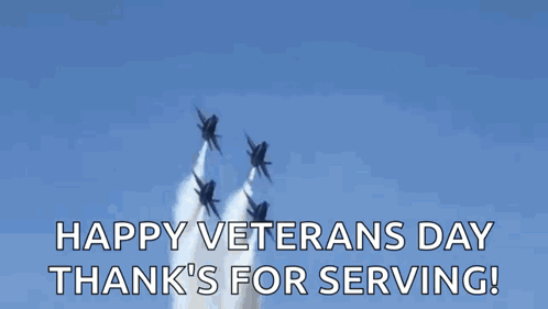 A Group Of Us Navy Fighter Jets Flying In Formation With The Words Happy Veterans Day Thank 'S For Serving GIF