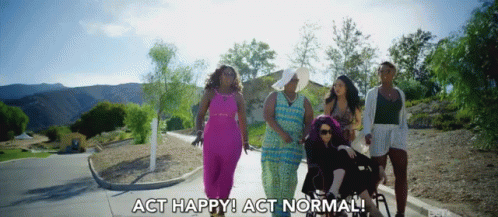 A Group Of Women Are Walking Down A Street With The Words Act Happy Act Normal Behind Them GIF