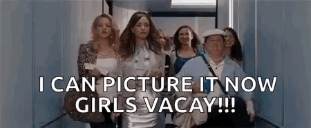 A Group Of Women Are Walking Down An Elevator With The Words `` I Can Picture It Now Girls Vacay ! '' GIF
